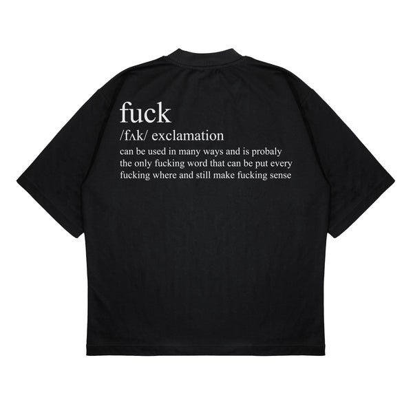 F*CK MEANING OVERSIZE T-SHIRT