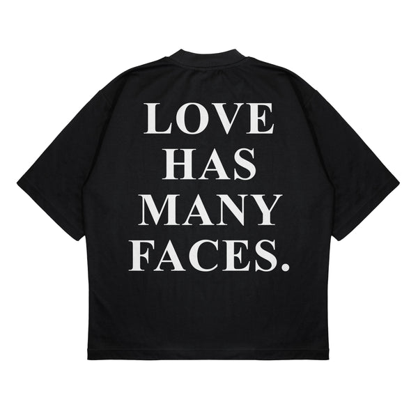 LOVE HAS MANY FACES OVERSIZE T-SHIRT